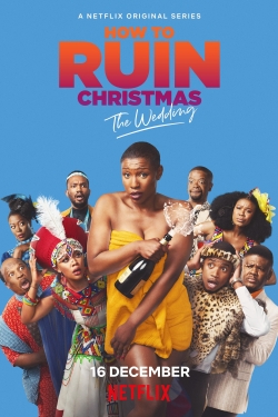 watch How To Ruin Christmas: The Wedding movies free online