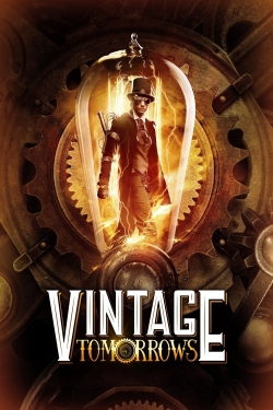 watch Vintage Tomorrows movies free online