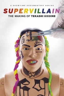 watch Supervillain: The Making of Tekashi 6ix9ine movies free online