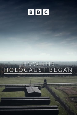 watch How the Holocaust Began movies free online