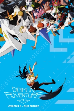 watch Digimon Adventure Tri. - Chapter 6: Future movies free online