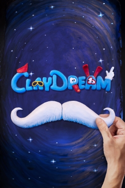 watch Claydream movies free online