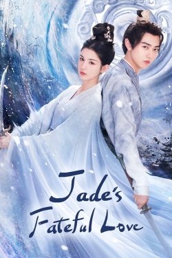 watch Jade's Fateful Love movies free online