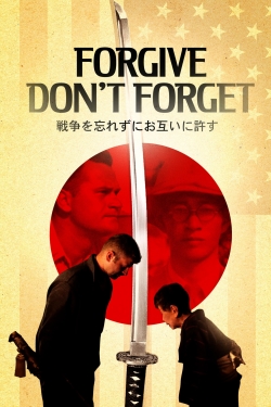 watch Forgive-Don't Forget movies free online