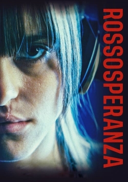 watch Rossosperanza movies free online