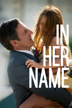 watch In Her Name movies free online