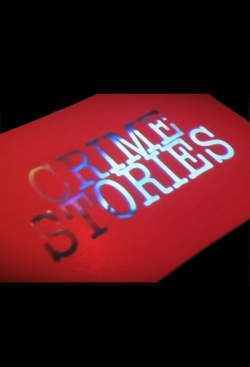 watch Crime Stories movies free online