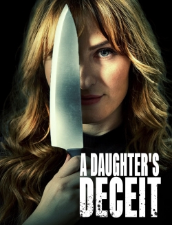 watch A Daughter's Deceit movies free online