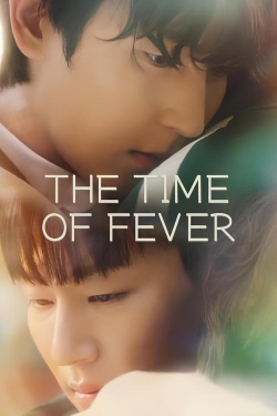 watch The Time of Fever movies free online