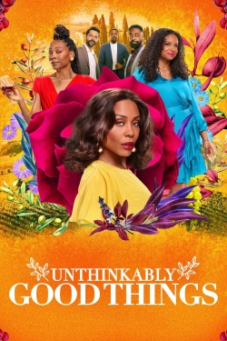 watch Unthinkably Good Things movies free online