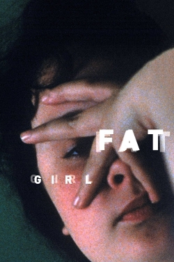 watch Fat Girl movies free online