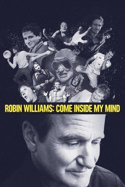 watch Robin Williams: Come Inside My Mind movies free online