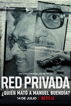 watch Private Network: Who Killed Manuel Buendia movies free online