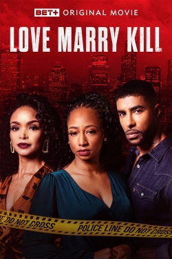 watch Love Marry Kill movies free online