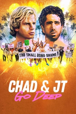 watch Chad and JT Go Deep movies free online