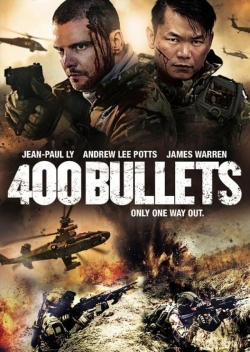 watch 400 Bullets movies free online