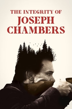 watch The Integrity of Joseph Chambers movies free online