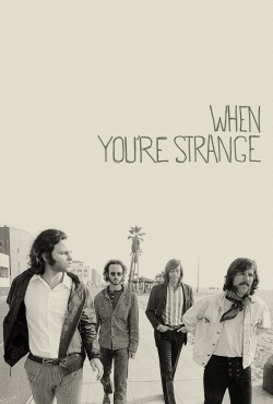 watch When You're Strange movies free online