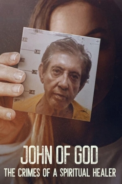 watch John of God: The Crimes of a Spiritual Healer movies free online