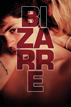 watch Bizarre movies free online