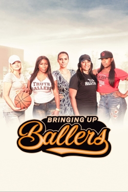 watch Bringing Up Ballers movies free online