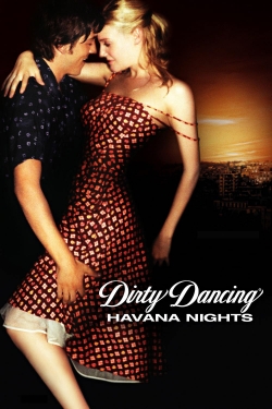 watch Dirty Dancing: Havana Nights movies free online