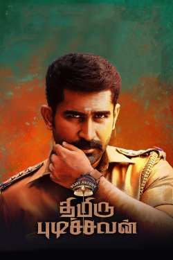 watch Thimiru Pudichavan movies free online