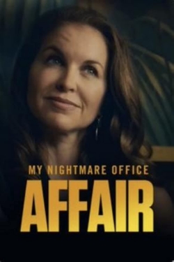 watch My Nightmare Office Affair movies free online