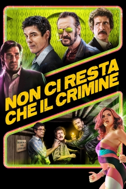 watch Non ci resta che il crimine movies free online