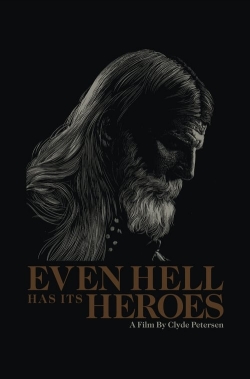 watch Even Hell Has Its Heroes movies free online