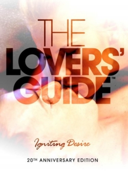 watch The Lovers Guide 3D: Igniting Desire movies free online