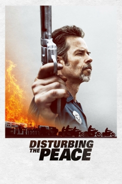 watch Disturbing the Peace movies free online