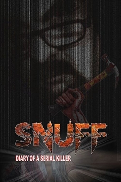 watch Snuff: Diary of a Serial Killer movies free online