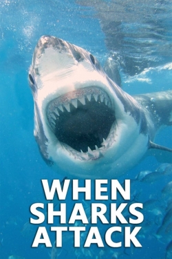 watch When Sharks Attack movies free online