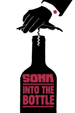 watch Somm: Into the Bottle movies free online