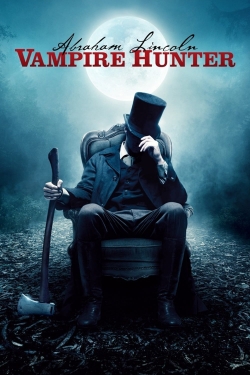 watch Abraham Lincoln: Vampire Hunter movies free online