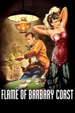 watch Flame of Barbary Coast movies free online