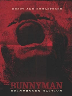 watch Bunnyman: Grindhouse Edition movies free online