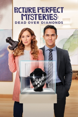 watch Picture Perfect Mysteries: Dead Over Diamonds movies free online