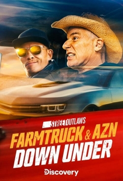 watch Street Outlaws: Farmtruck and AZN Down Under movies free online