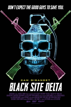 watch Black Site Delta movies free online