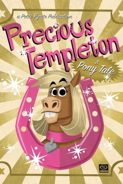 watch Precious Templeton: A Pony Tale movies free online