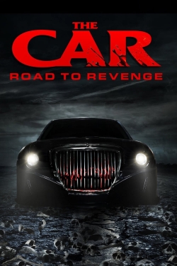 watch The Car: Road to Revenge movies free online