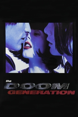 watch The Doom Generation movies free online