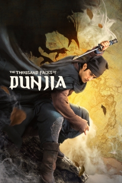 watch The Thousand Faces of Dunjia movies free online