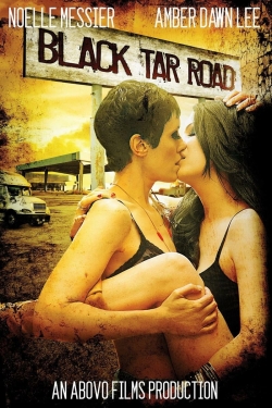 watch Black Tar Road movies free online