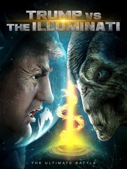 watch Trump vs the Illuminati movies free online