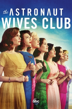 watch The Astronaut Wives Club movies free online