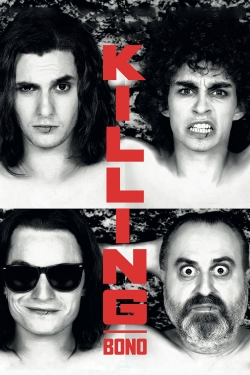 watch Killing Bono movies free online