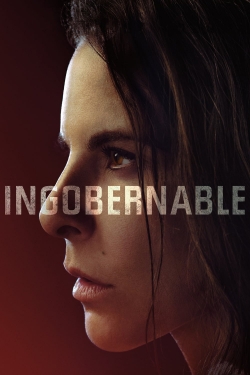 watch Ingobernable movies free online